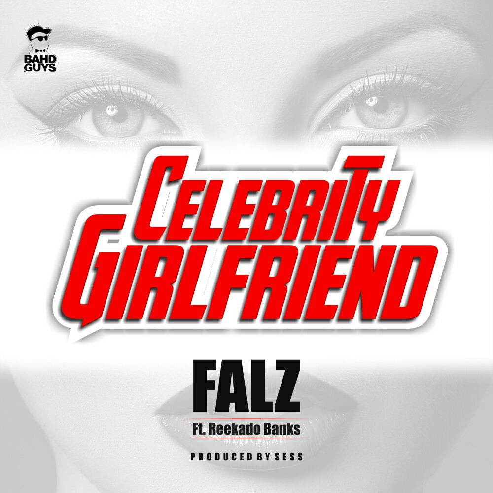 Falz feat Reekado Banks Celebrity Girlfriend