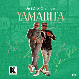Joe EL Yamarita ft Olamide