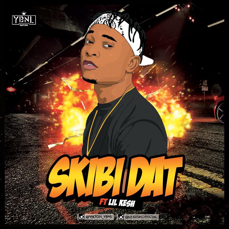 Viktoh feat Lil Kesh Skibi Dat.mp3